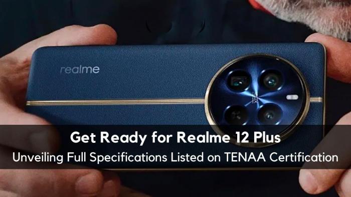 Realme 12 Plus появился в базе данных TENAA – новый сегмент для бренда?