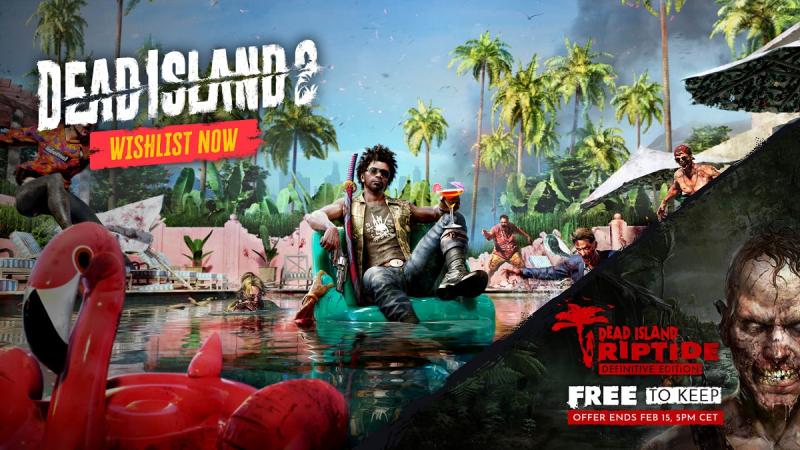 В апреле зомби-экшен Dead Island 2 появится в Steam, а Dead Island: Riptide станет доступен бесплатно