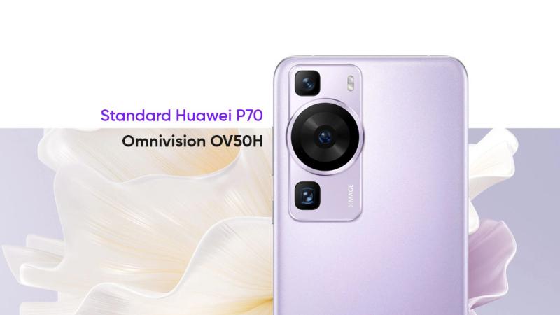 Huawei P70 будет оснащен 50-мегапиксельной камерой OmniVision OV50H