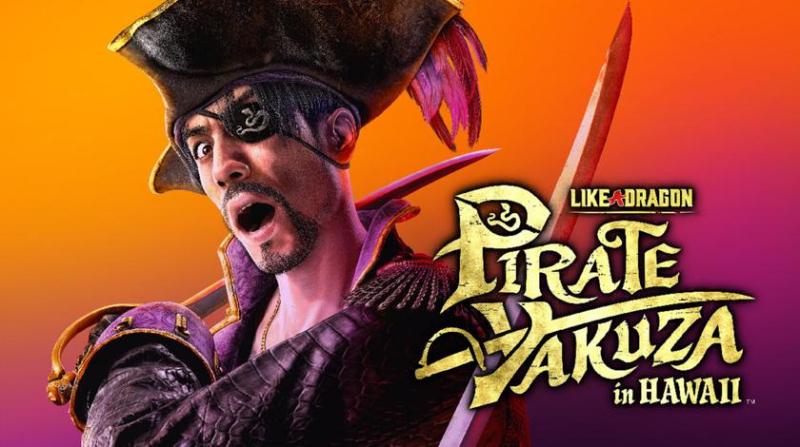 Не пропустите: Ryu Ga Gotoku приглашает на очередную презентацию Like a Dragon: Pirate Yakuza in Hawaii