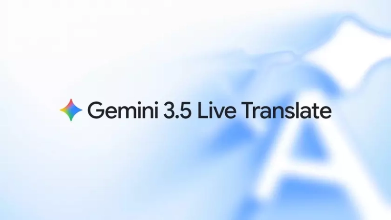 Live Translate в действии: что нового в Gemini 3.5?
